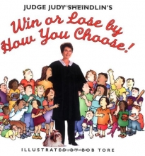 Cover art for Judge Judy Sheindlin's Win or Lose by How You Choose
