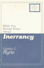 Cover art for What You Should Know About Inerrancy (Current Christian issues)