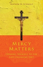 Cover art for Mercy Matters: Opening Yourself to the Life-Changing Gift