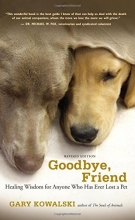 Cover art for Goodbye, Friend: Healing Wisdom for Anyone Who Has Ever Lost a Pet
