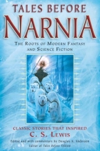 Cover art for Tales Before Narnia: The Roots of Modern Fantasy and Science Fiction