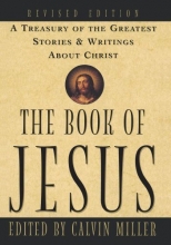 Cover art for The Book of Jesus: A Treasury of the Greatest Stories and Writings About Christ
