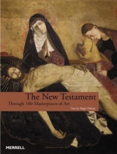 Cover art for The New Testament: Through 100 Masterpieces of Art