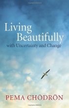 Cover art for Living Beautifully: with Uncertainty and Change
