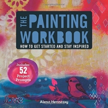 Cover art for The Painting Workbook: How to Get Started and Stay Inspired