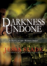 Cover art for Darkness Undone (Marked Souls Novels, Book 4)
