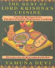 Cover art for The Best of Lord Krishna's Cuisine: 172 Recipes from the Art of Indian Vegetarian Cooking