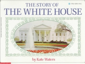 Cover art for The Story Of The White House (Blue Ribbon Book)