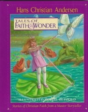 Cover art for Tales of Faith & Wonder: Stories of Christian Faith from a Master Storyteller