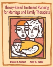 Cover art for Theory-Based Treatment Planning for Marriage and Family Therapists: Integrating Theory and Practice (Marital, Couple, & Family Counseling)