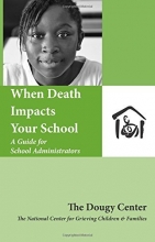 Cover art for When Death Impacts Your School : A Guide for School Administrators
