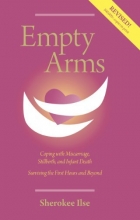 Cover art for Empty Arms: Coping With Miscarriage, Stillbirth and Infant Death