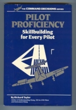 Cover art for Pilot Proficiency: Skillbuilding for Every Pilot (Command Decisions Series)