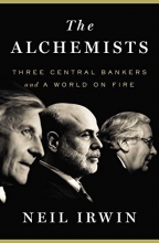 Cover art for The Alchemists: Three Central Bankers and a World on Fire