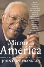 Cover art for Mirror to America: The Autobiography of John Hope Franklin