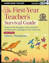 Cover art for The First-Year Teacher's Survival Guide: Ready-to-Use Strategies, Tools and Activities for Meeting the Challenges of Each School Day