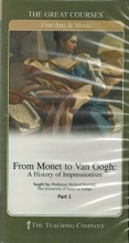 Cover art for The Great Courses: Fine Arts & Music, From Monet to Van Gogh: A History of Impressionism