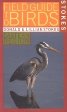 Cover art for Stokes Field Guide to Birds: Eastern Region (Stokes Field Guides)