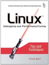 Cover art for Linux Debugging and Performance Tuning: Tips and Techniques