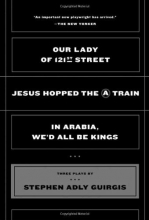 Cover art for Our Lady of 121st Street: Jesus Hopped the A Train;  In Arabia, We'd All Be Kings