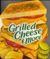 Cover art for Title: GRILLED CHEESE AND MORE