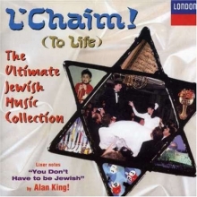 Cover art for L'Chaim (To Life): The Ultimate Jewish Music Collection