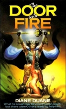 Cover art for The Door Into Fire (The Tale of the Five #1)