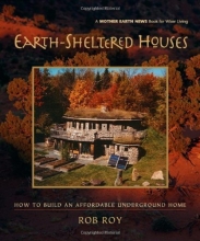Cover art for Earth-Sheltered Houses: How to Build an Affordable... (Mother Earth News Wiser Living Series)