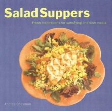Cover art for Salad Suppers: Fresh Inspirations for Satisfying One-Dish Meals