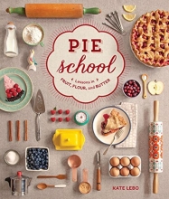 Cover art for Pie School: Lessons in Fruit, Flour & Butter