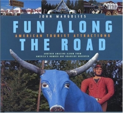 Cover art for Fun Along the Road: American Tourist Attractions - Another Amazing Album from America's Number One Roadside Observer