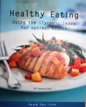 Cover art for Healthy Eating: Using the Glycemic Index for Optimal Health