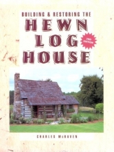 Cover art for Building and Restoring the Hewn Log House