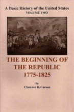 Cover art for The Beginning of the Republic 1775-1825