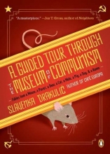 Cover art for A Guided Tour Through the Museum of Communism: Fables from a Mouse, a Parrot, a Bear, a Cat, a Mole, a Pig, a Dog, and a Raven