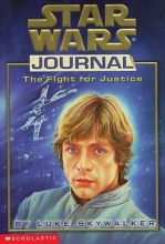 Cover art for The Fight for Justice by Luke Skywalker (Star Wars Journal)