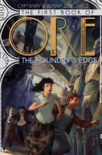 Cover art for The First Book of Ore The Foundry's Edge (The Books of Ore)