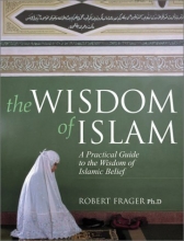 Cover art for The Wisdom of Islam: A Practical Guide to the Wisdom of Islamic Belief