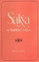 Cover art for Sakya or Buddhist Origins