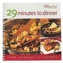 Cover art for 29 Minutes to Dinner: From Everyday to Gourmet