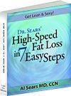 Cover art for Dr. Sears' High Speed Fat Loss in 7 Easy Steps