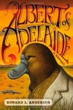 Cover art for Albert of Adelaide: A Novel