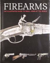 Cover art for Firearms, The Illustrated Guide to Small Arms of the World