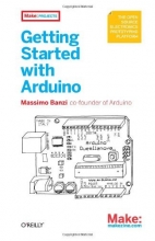 Cover art for Getting Started with Arduino (Make: Projects)