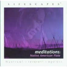 Cover art for Lifescapes - Meditations : Native American Flute