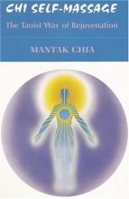 Cover art for Chi Self-Massage: The Taoist Way of Rejuvenation