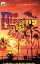 Cover art for The Missing Link: Found (The Truth Seekers Mystery Series, Vol. 1)