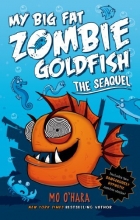 Cover art for The SeaQuel: My Big Fat Zombie Goldfish