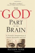 Cover art for The "God" Part of the Brain: A Scientific Interpretation of Human Spirituality and God