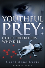 Cover art for Youthful Prey: Child Predators Who Kill
